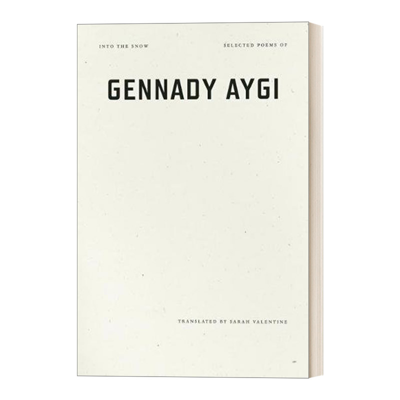 风雪中 英文原版 Into the Snow: Selected Poems of Gennady Aygi 俄罗斯诗人根纳季·艾基诗选 俄罗斯文学 英文版 进口英语书籍