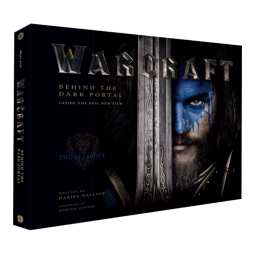 魔兽世界电影艺术设定画册 Warcraft : Behind the Dark Portal  英文进口原版