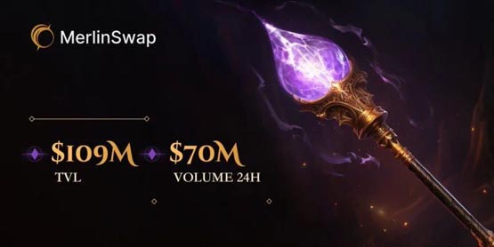 MerlinSwap募资5亿，TVL破亿！造富神话？